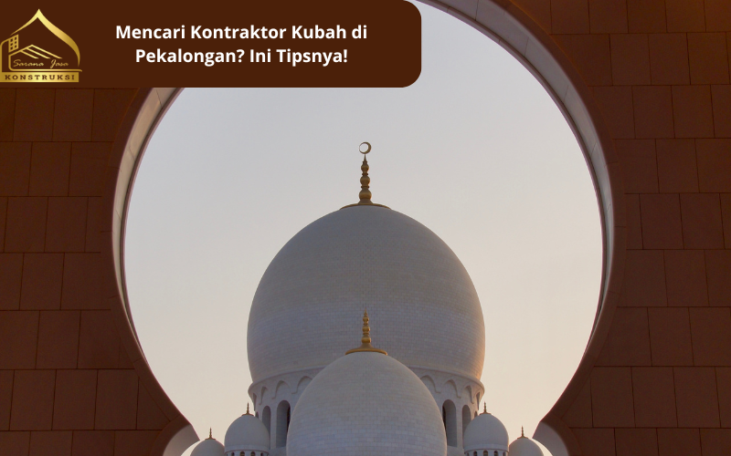 Mencari Kontraktor Kubah Pekalongan, Jasa Pembuatan Kubah Masjid di Pekalongan JasaKontraktorKubah Blora, JasaKontraktorKubah, KubahMasjid, DesainKubahMasjid, KubahMasjidBerkualitas, PembangunanMasjid, KonstruksiMasjid, KubahTradisional Magelang, KubahMinimalis